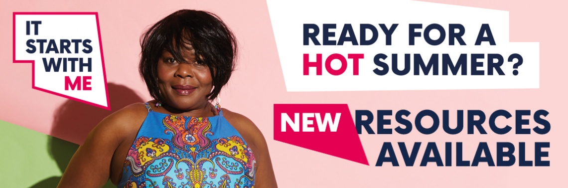 Ready for a hot summer? New resources available.