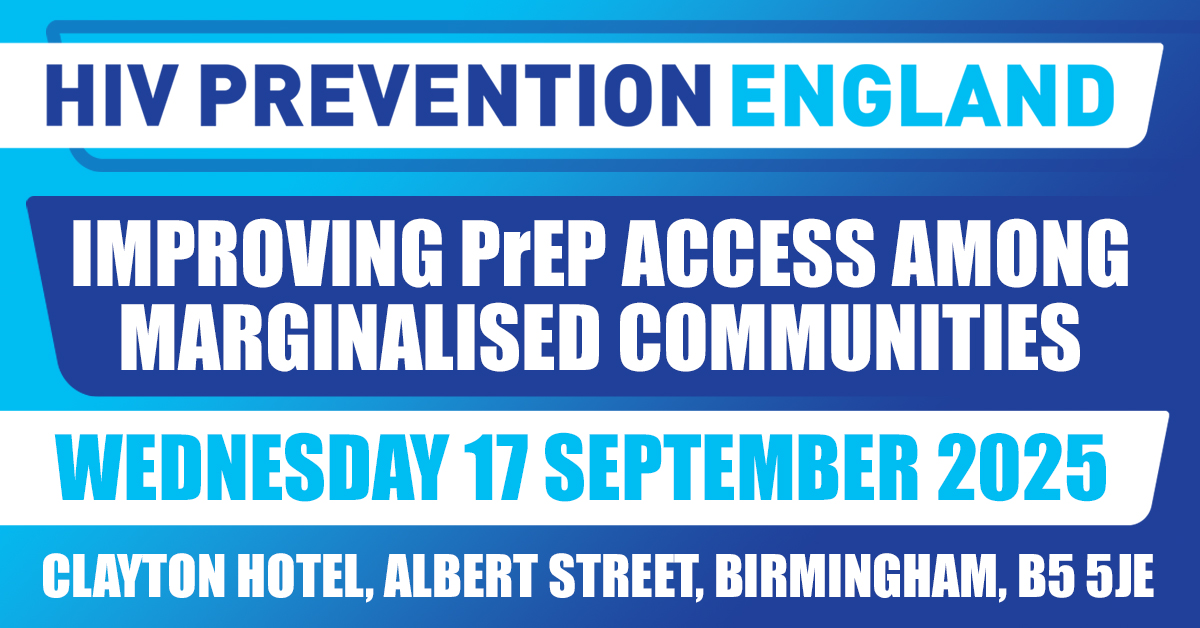 HIV Prevention England Improving PrEP access among marginalised communities, Wednesday 17 September 2025, Birmingham